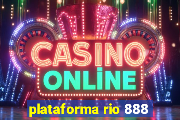 plataforma rio 888